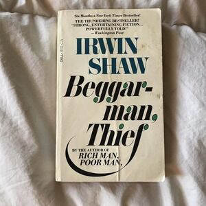 Beggar- Man, Thief A Novel By Irwin Shaw 1978 Dell Printing Paperback